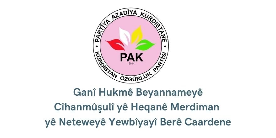 PAK: Ganî Hukmê Beyannameyê Cîhanmûşulî yê Heqanê Merdiman yê Neteweyê Yewbîyayî Berê Caardene