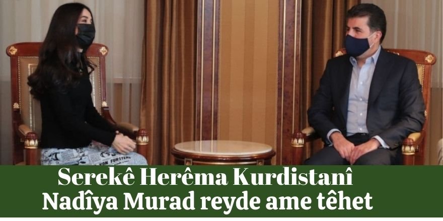 Serekê Herêma Kurdistanî  Nadîya Murad reyde ame têhet 