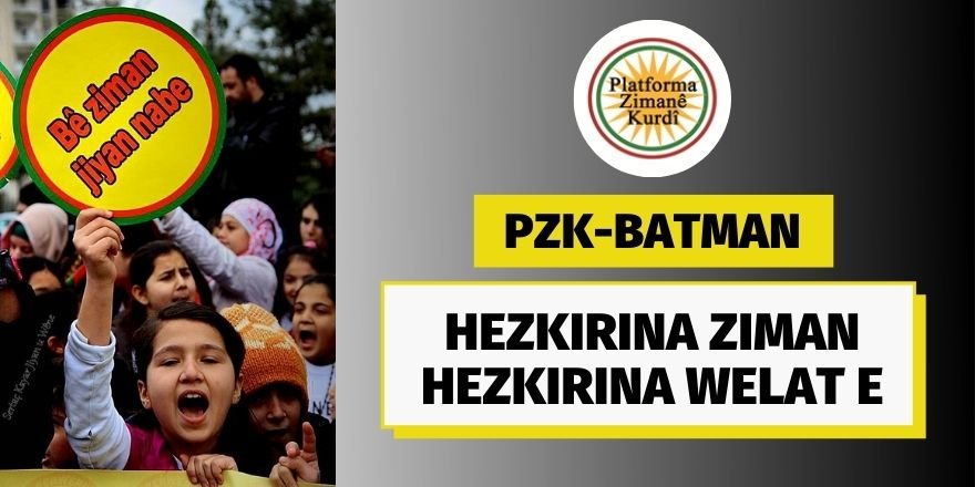 PZK-Batman: Hezkirina ziman hezkirina welat e