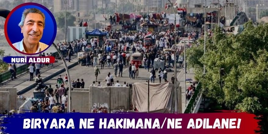 Biryara ne hakimana/ne adilane!