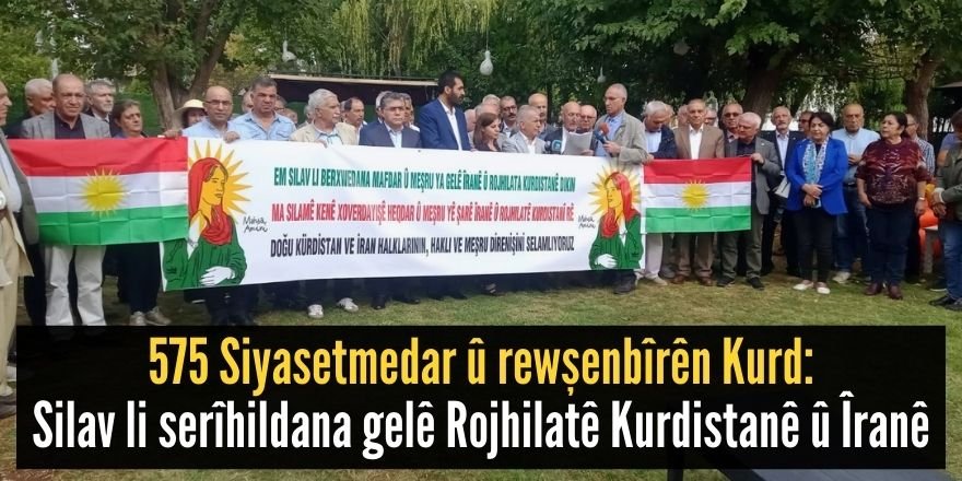 575 Siyasetmedar û rewşenbîrên Kurd: Silav li serîhildana gelê Rojhilatê Kurdistanê û  Îranê