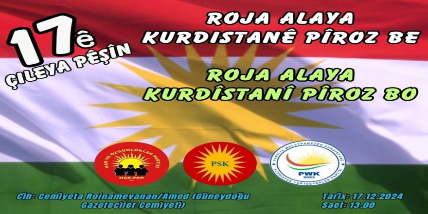 Sê partiyên Kurd dê li Amedê Roja Alaya Kurdistanê pîroz bikin